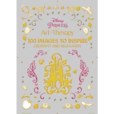 ART OF COLORING: DISNEY PRINCESS: 100 IMAGES TO INSPIRE CREATIVITY AND RELAXATION