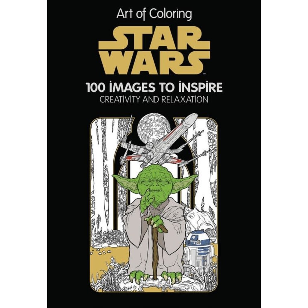 ART OF COLORING: STAR WARS: 100 IMAGES TO INSPIRE CREATIVITY AND RELAXATION