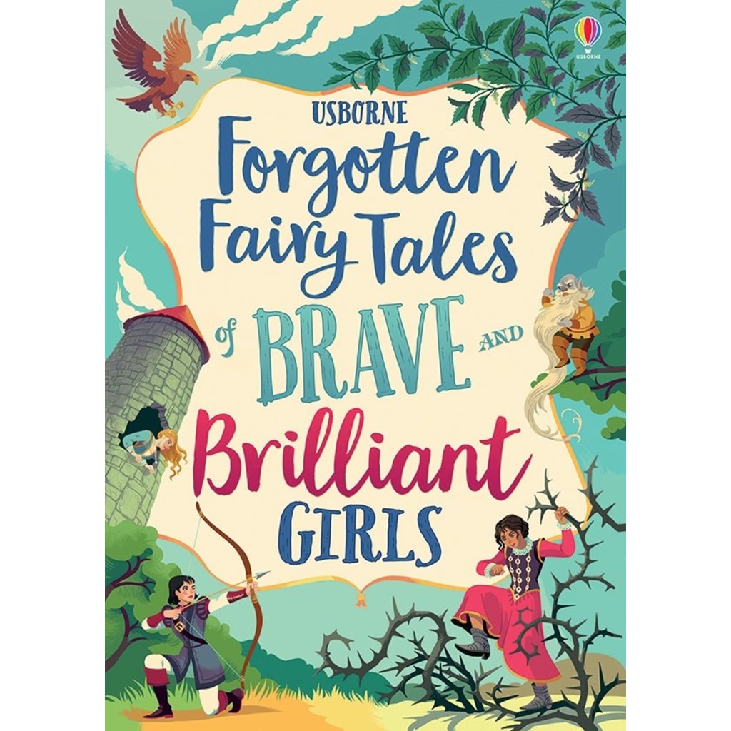 USBORNE FORGOTTEN FAIRY TALES OF BRAVE AND BRILLIANT GIRLS