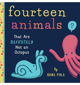 FOURTEEN ANIMALS (THAT ARE DEFINITELY NOT AN OCTOPUS)