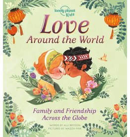 LOVE AROUND THE WORLD 1:  FAMILY AND FRIENDSHIP ACROSS THE GLOBE