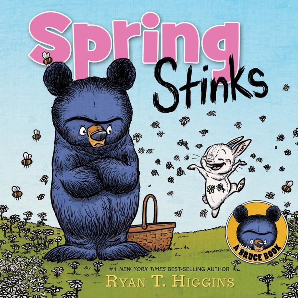 DISNEY HYPERION SPRING STINKS: A LITTLE BRUCE BOOK