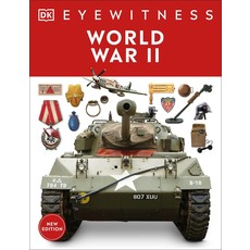DK PUBLISHING DK EYEWITNESS: WORLD WAR II