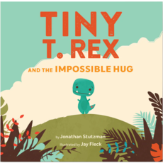 CHRONICLE PUBLISHING TINY T. REX AND THE IMPOSSIBLE HUG