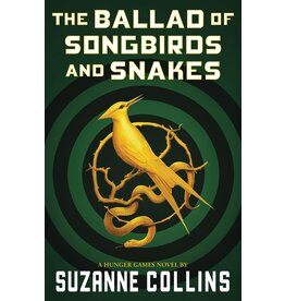 SCHOLASTIC PRESS HUNGER GAMES 4 BALLAD OF SONGBIRDS & SNAKES PB COLLINS
