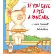 HARPERCOLLINS PUBLISHING IF YOU GIVE PIG A PANCAKE HB NUMEROFF