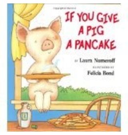 HARPERCOLLINS PUBLISHING IF YOU GIVE PIG A PANCAKE HB NUMEROFF