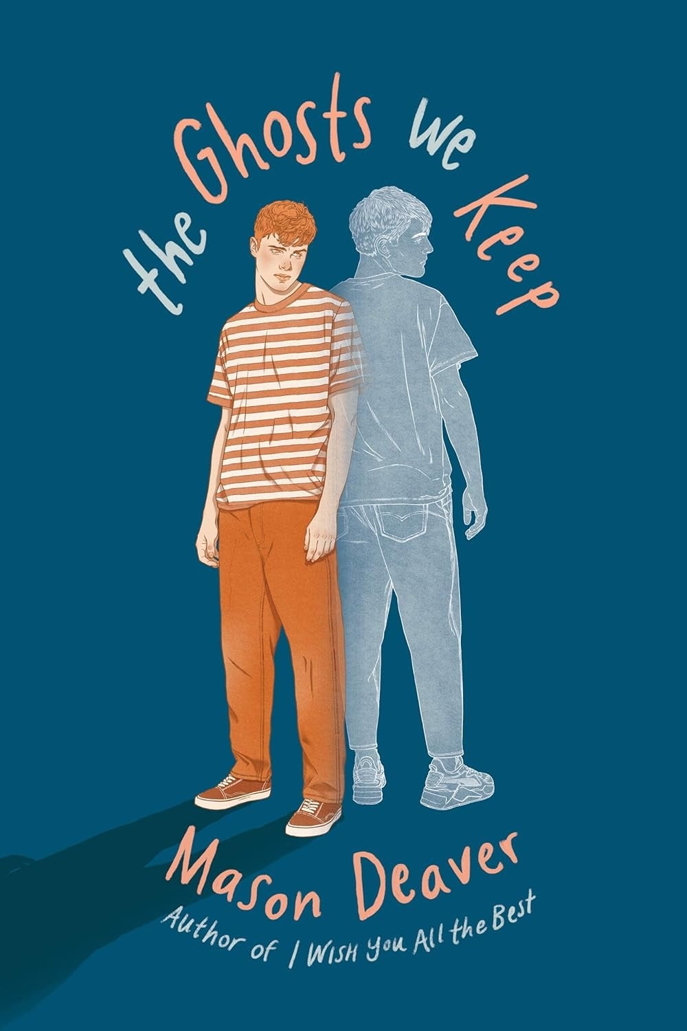 THE GHOSTS WE KEEP PB DEAVER