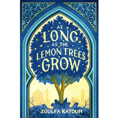 LITTLE BROWN BOOKS AS LONG AS THE LEMON TREES GROW PB KATOUH