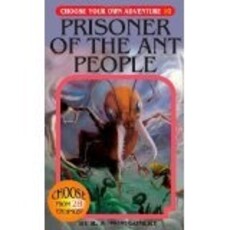 CHOOSECO CHOOSE YOUR OWN ADV 10 PRISONER OF THE ANT PEOPLE PB MONTGOMERY