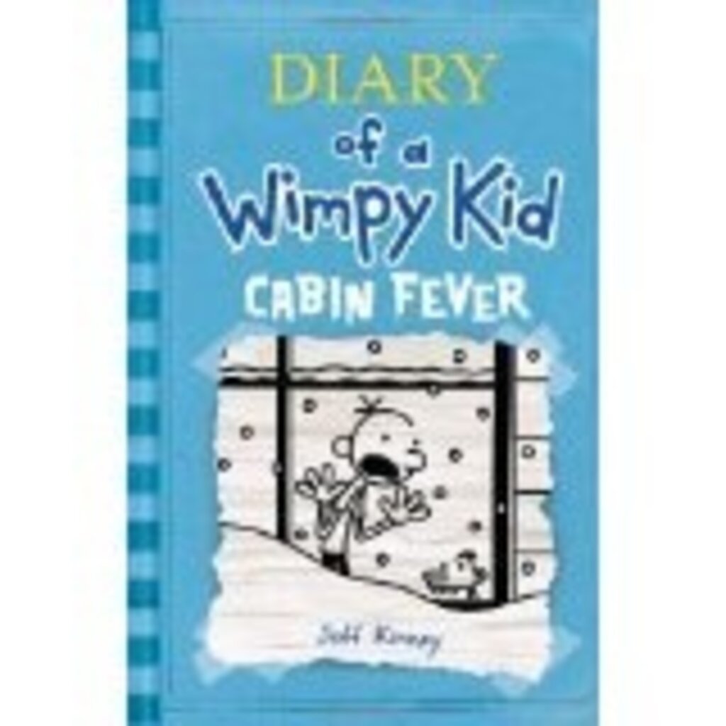 ABRAMS BOOKS DIARY OF A WIMPY KID 6 CABIN FEVER HB KINNEY