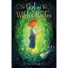SIMON AND SCHUSTER GIRL AND THE WITCH'S GARDEN PB BOWMAN