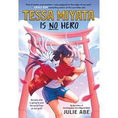LITTLE BROWN BOOKS TESSA MIYATA IS NO HERO PB ABE