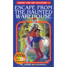 CHOOSECO CHOOSE YOUR OWN ADV: ESCAPE FROM HAUNTED WAREHOUSE PB MONTGOMERY
