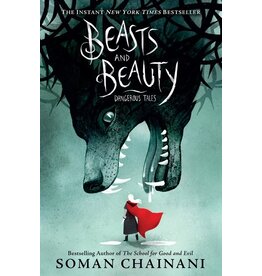 HARPERCOLLINS PUBLISHING BEASTS & BEAUTY: DANGEROUS TALES HB CHAINANI