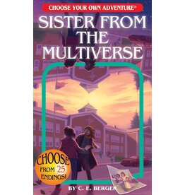 CHOOSECO CHOOSE YOUR OWN ADV: SISTER FROM MULTIVERSE PB MONTGOMERY & BERGER