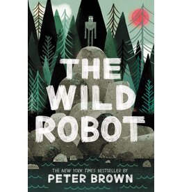 LITTLE BROWN BOOKS WILD ROBOT 1 THE WILD ROBOT PB BROWN