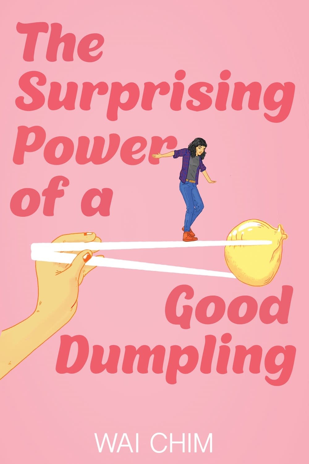 SURPRISING POWER OF A GOOD DUMPLING PB CHIM