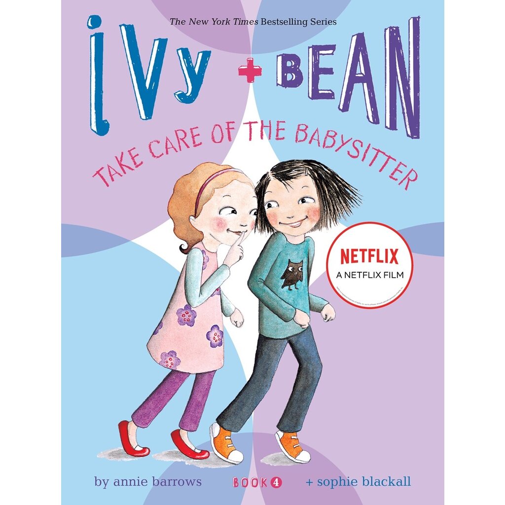 CHRONICLE PUBLISHING IVY & BEAN 4 TAKE CARE OF THE BABYSITTER PB BARROWS