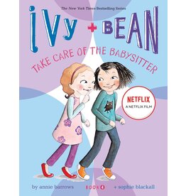 CHRONICLE PUBLISHING IVY & BEAN 4 TAKE CARE OF THE BABYSITTER PB BARROWS