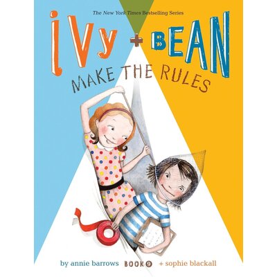 CHRONICLE PUBLISHING IVY & BEAN 9 MAKE THE RULES PB BARROWS