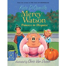 RANDOM HOUSE MERCY WATSON 4 PRINCESS IN DISGUISE PB DICAMILLO