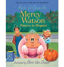 RANDOM HOUSE MERCY WATSON 4 PRINCESS IN DISGUISE PB DICAMILLO