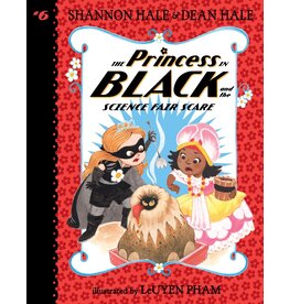 CANDLEWICK PRESS PRINCESS IN BLACK 6 SCIENCE FAIR SCARE PB HALE