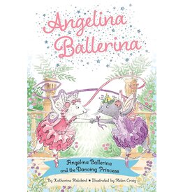 SIMON SPOTLIGHT ANGELINA BALLERINA AND THE DANCING PRINCESS PB HOLABIRD