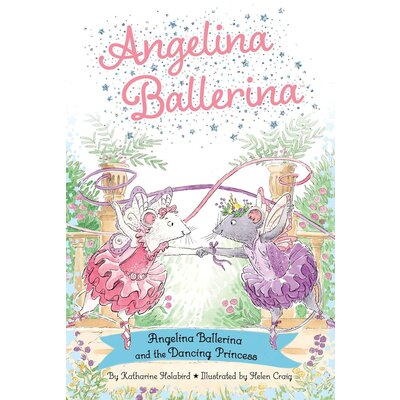 SIMON SPOTLIGHT ANGELINA BALLERINA AND THE DANCING PRINCESS PB HOLABIRD