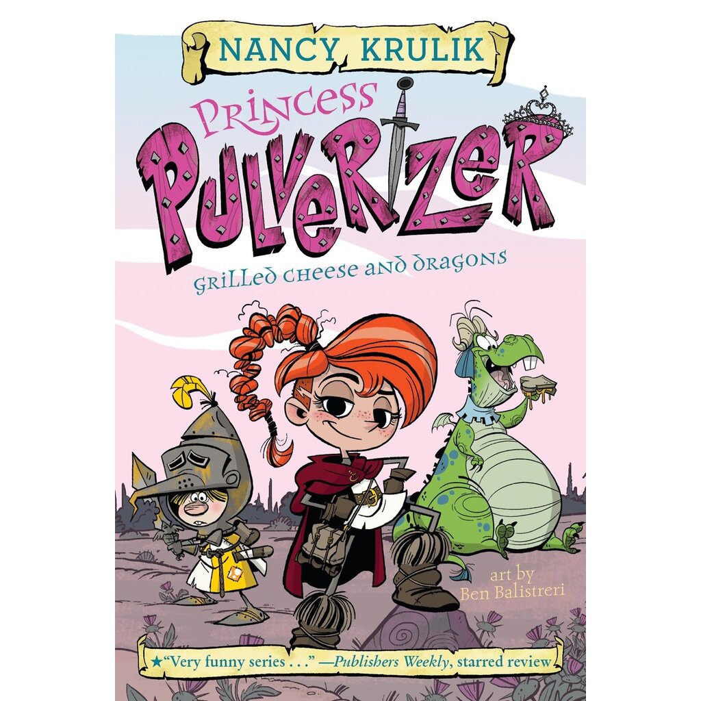 PENGUIN WORKSHOP PRINCESS PULVERIZER 1 GRILLED CHEESE DRAGONS PB KRULIK