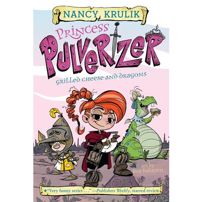 PENGUIN WORKSHOP PRINCESS PULVERIZER 1 GRILLED CHEESE DRAGONS PB KRULIK