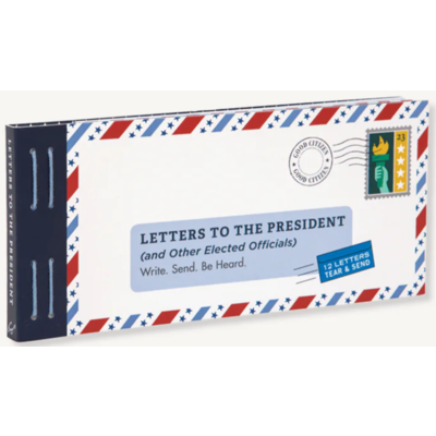CHRONICLE PUBLISHING LETTERS TO THE PRESIDENT (AND OTHER ELECTED OFFICIALS)