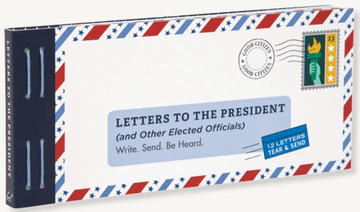LETTERS TO THE PRESIDENT (AND OTHER ELECTED OFFICIALS)