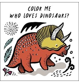 WORDS & PICTURES COLOR ME: WHO LOVES DINOSAURS? BATH BOOK*