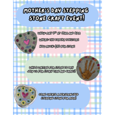 MOTHERS DAY STEPPING STONE CRAFT EVENT