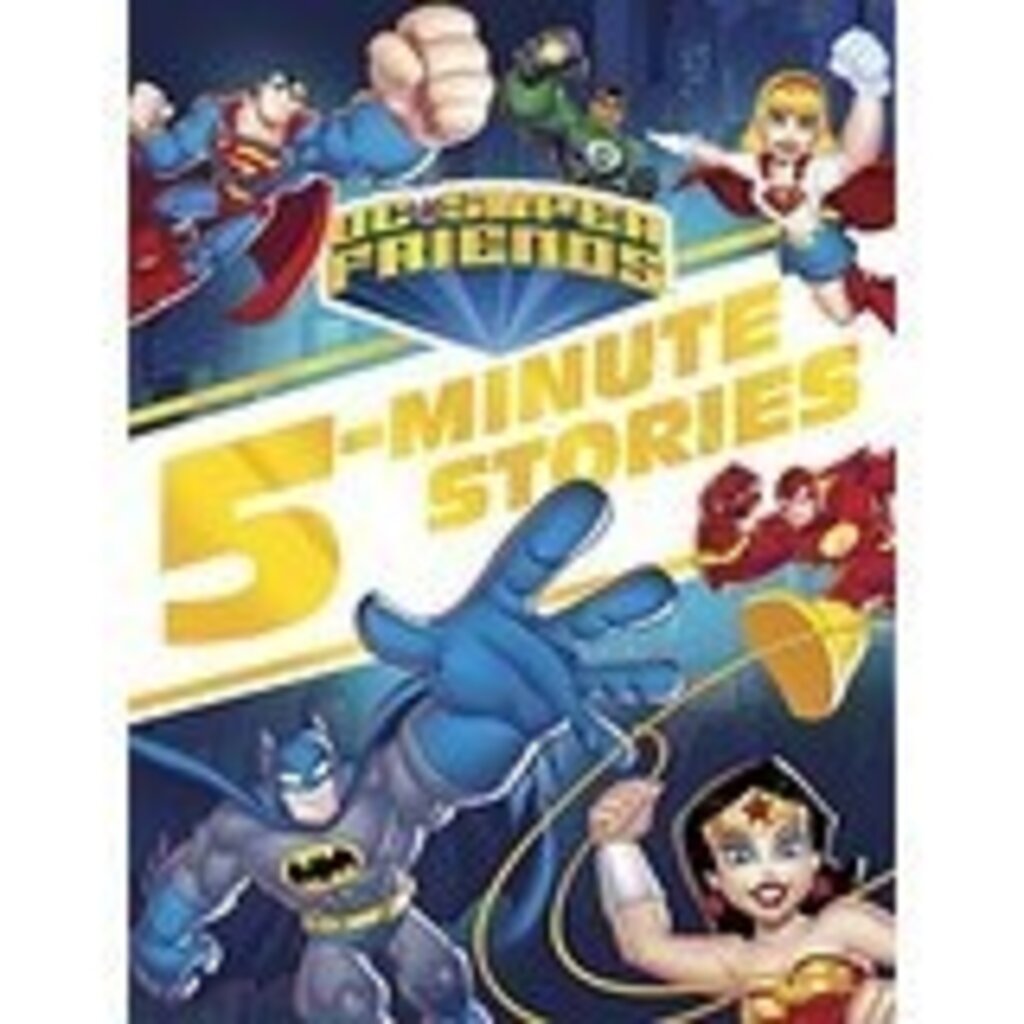 RANDOM HOUSE DC SUPER FRIENDS: 5-MINUTE STORIES