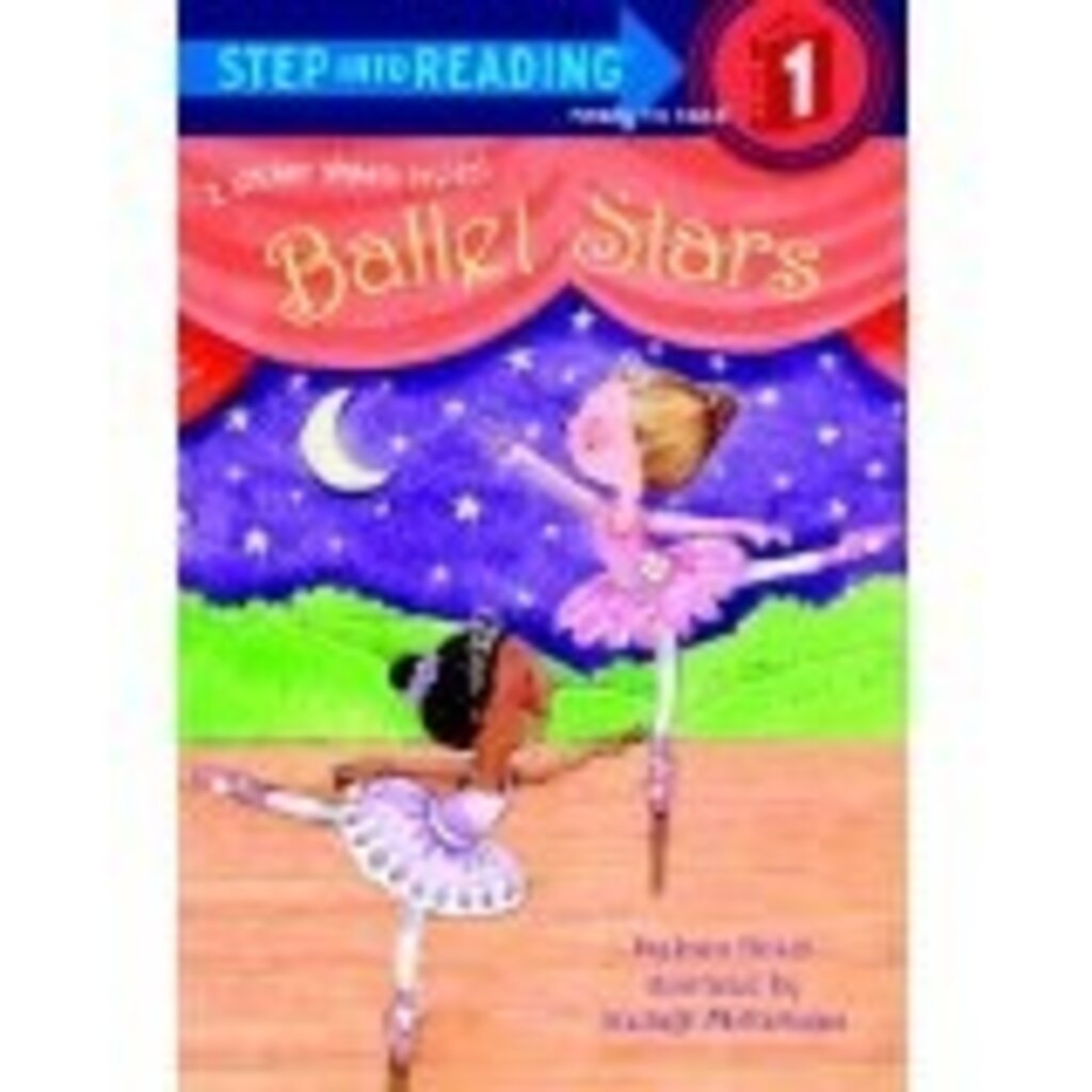RANDOM HOUSE BALLET STARS PB HOLUB (STEP INTO READING)