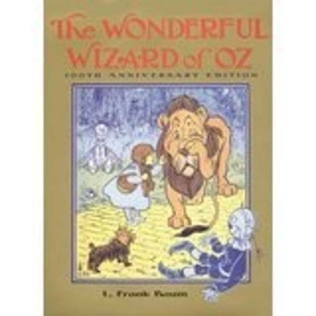 HARPERCOLLINS PUBLISHING THE WONDERFUL WIZARD OF OZ (100TH ANNIVERSARY EDITION)