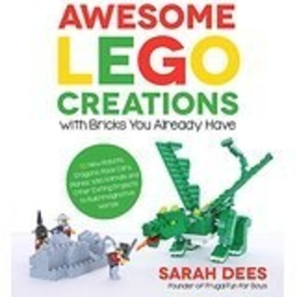 MACMILLIAN AWESOME LEGO CREATIONS WITH BRICKS YOU ALREADY HAVE