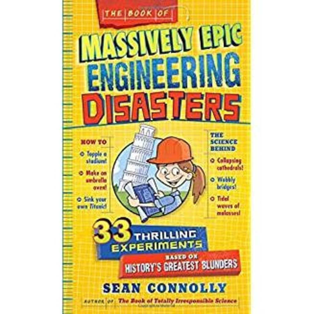 WORKMAN PUBLISHING THE BOOK OF MASSIVELY EPIC ENGINEERING DISASTERS