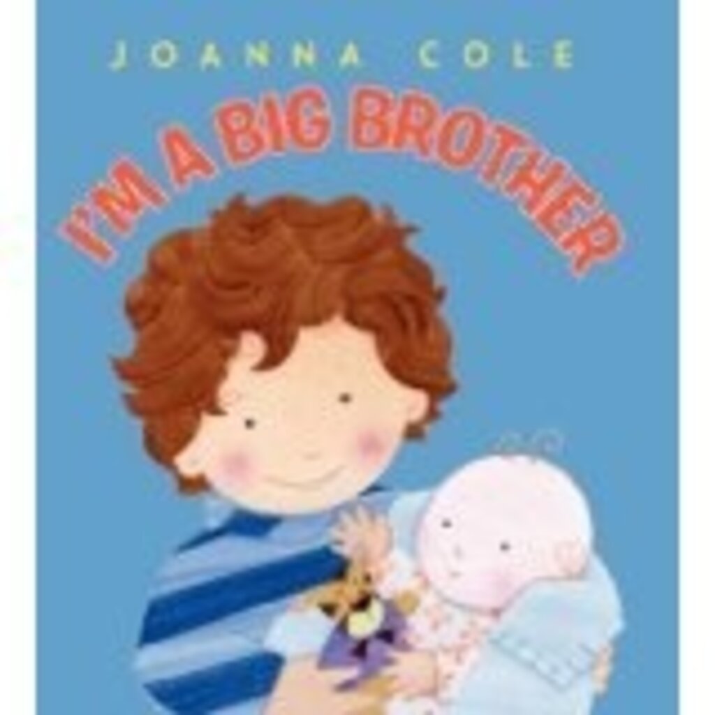 HARPERCOLLINS PUBLISHING I'M A BIG BROTHER