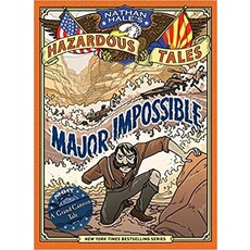 NATHAN HALE'S HAZARDOUS TALES: MAJOR IMPOSSIBLE (HAZARDOUS TALES 9)