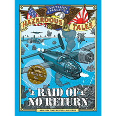 ABRAMS BOOKS NATHAN HALE'S HAZARDOUS TALES: RAID OF NO RETURN (HAZARDOUS TALES 7)