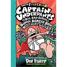 SCHOLASTIC CAPTAIN UNDERPANTS AND THE BIG, BAD BATTLE OF THE BIONIC BOOGER BOY PART 1: THE NIGHT OF THE NASTY NOSTRIL NUGGETS