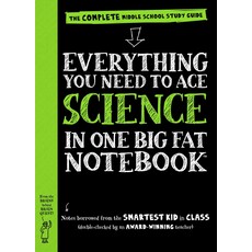 WORKMAN PUBLISHING EVERYTHING YOU NEED TO ACE SCIENCE IN ONE BIG FAT NOTEBOOK