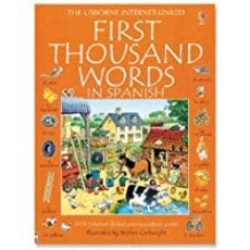 USBORNE FIRST THOUSAND WORDS IN SPANISH HB