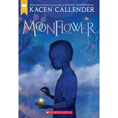 SCHOLASTIC PRESS MOONFLOWER PB CALLENDER*