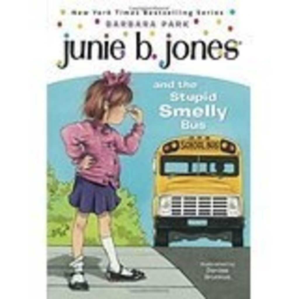 RANDOM HOUSE JUNIE B JONES 1 STUPID SMELLY BUS PB PARK