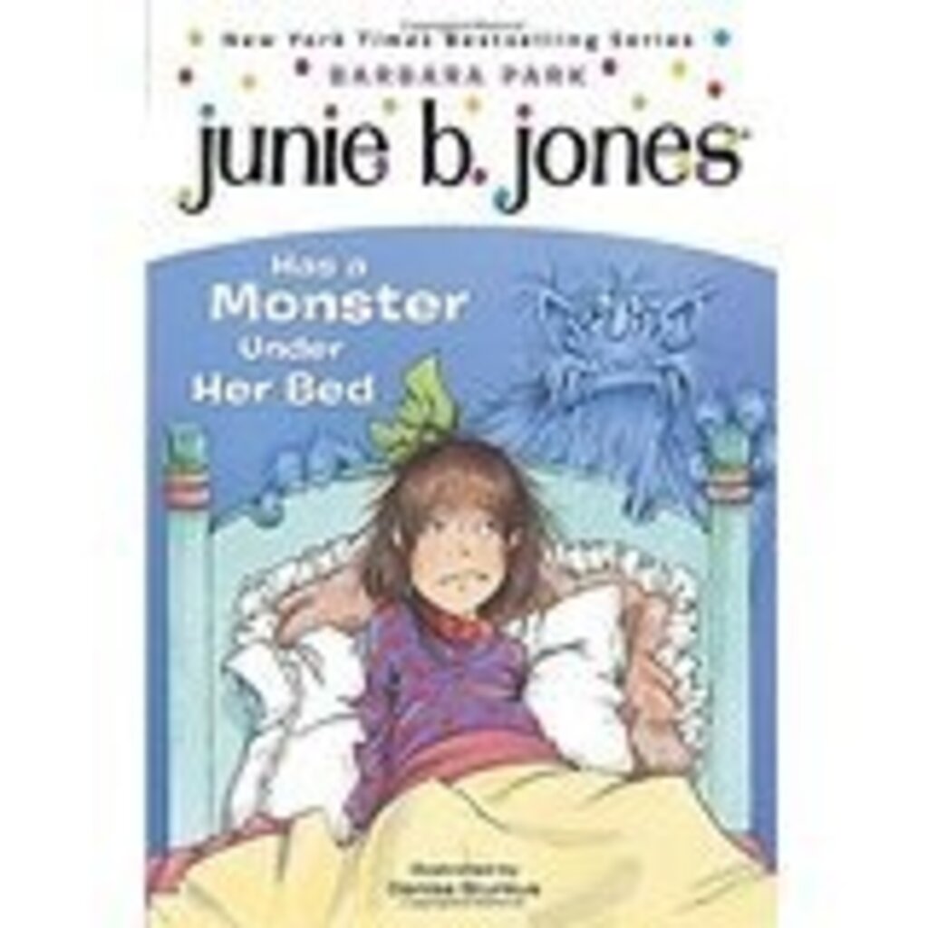 RANDOM HOUSE JUNIE B JONES 8 HAS A MONSTER UNDER HER BED PB PARK